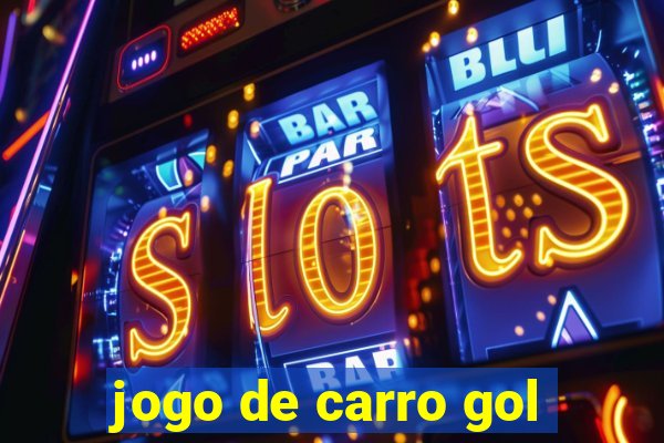 jogo de carro gol